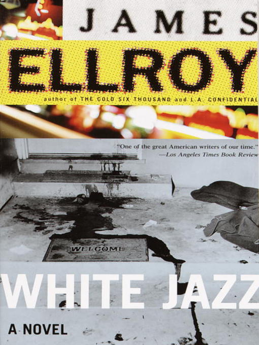 Title details for White Jazz by James Ellroy - Available